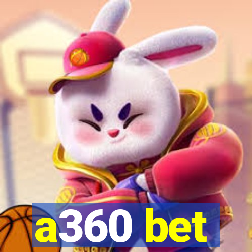 a360 bet